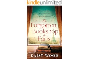 The Forgotten Bookshop in Paris: The must-read emotional WW2 historical fiction novel for book lovers, perfect for fans of Kate Quinn and Jennifer Chiaverini