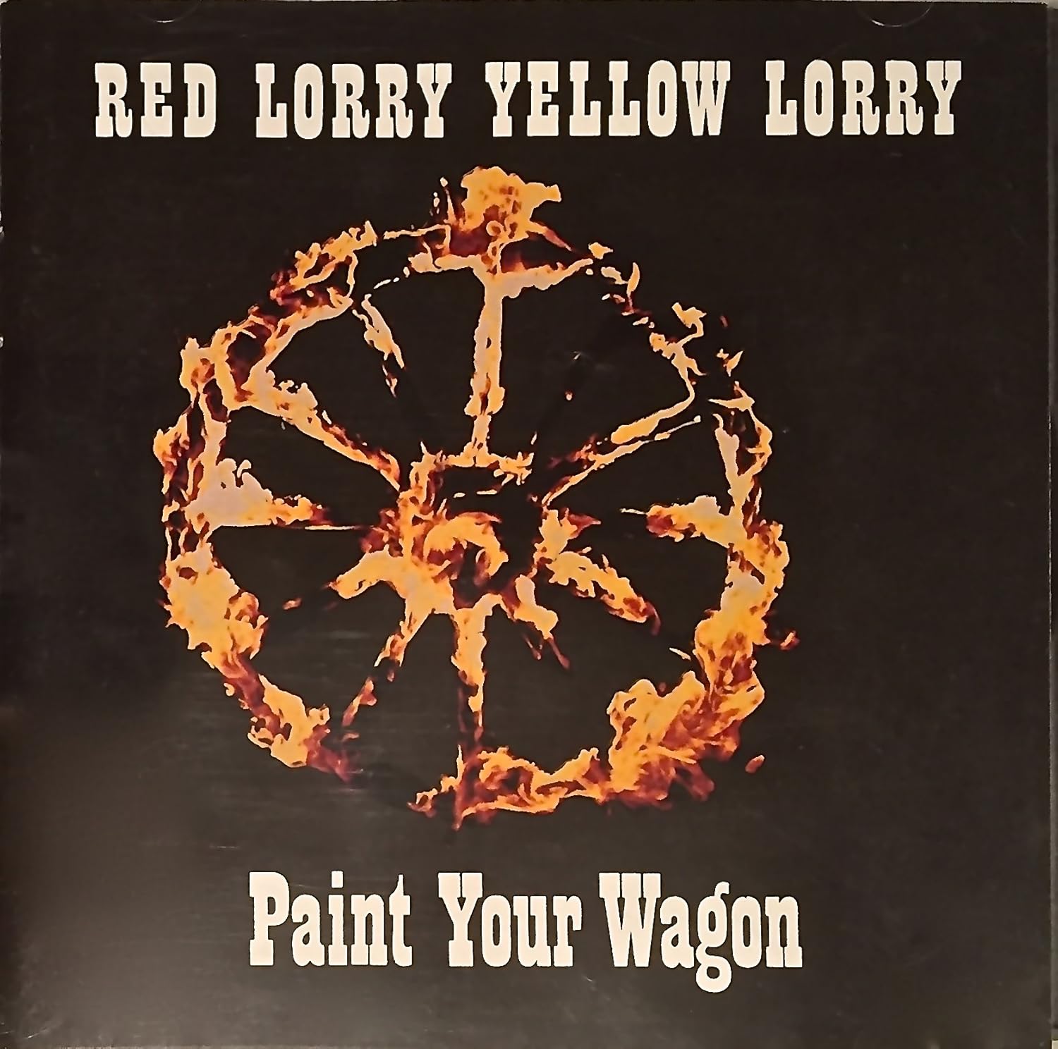Red Lorry Yellow Lorry Paint Your Wagon Amazon Com Music