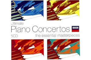 Ultimate Piano Concertos: The Essential Masterpieces
