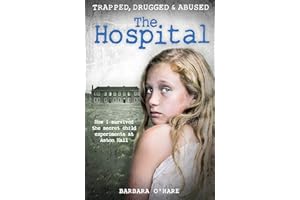 The Hospital: How I survived the secret child experiments at Aston Hall
