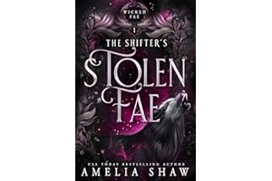 The Shifter's Stolen Fae: steamy paranormal romance (Wicked Fae Book 1)