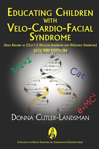 Download Educating Children With Velo-cardio-facial Syndrome Also Known As 22q11.2 Deletion Syndrome and Digeorge Syndrome PDF