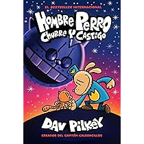 Hombre Perro: Churre y castigo (Dog Man: Grime and