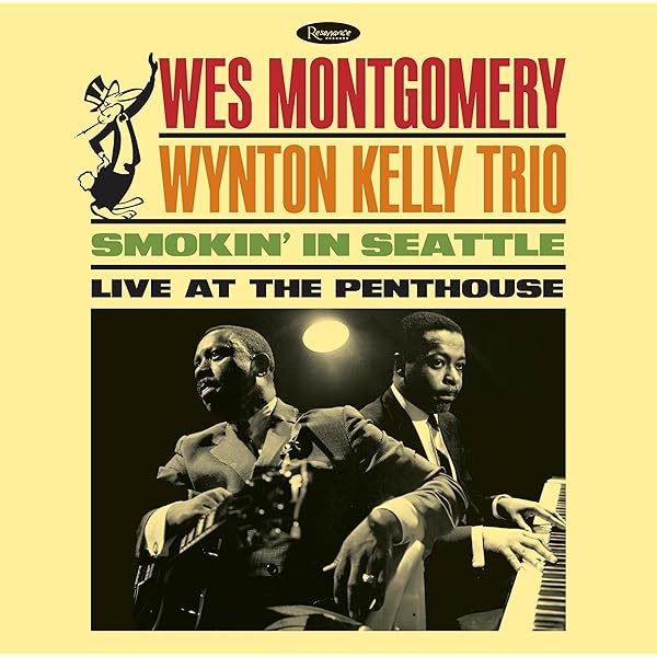 Wynton Kelly Trio, Wes Montgomery - Smokin' In Seattle: Live At
