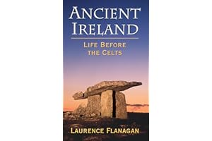 Ancient Ireland: Life Before the Celts