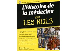 L'Histoire de la médecine Pour les Nuls (French Edition)