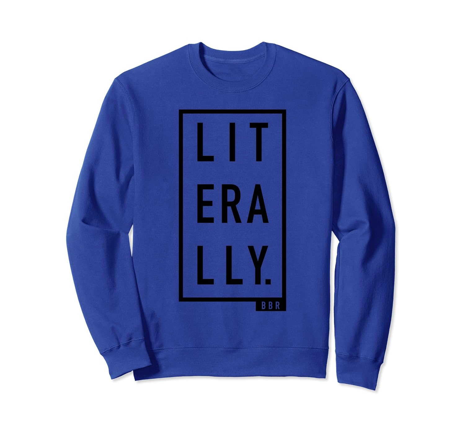 LITERALLY. Long Sleeve Shirt - Beauty by Ryland (BBR)- TPT