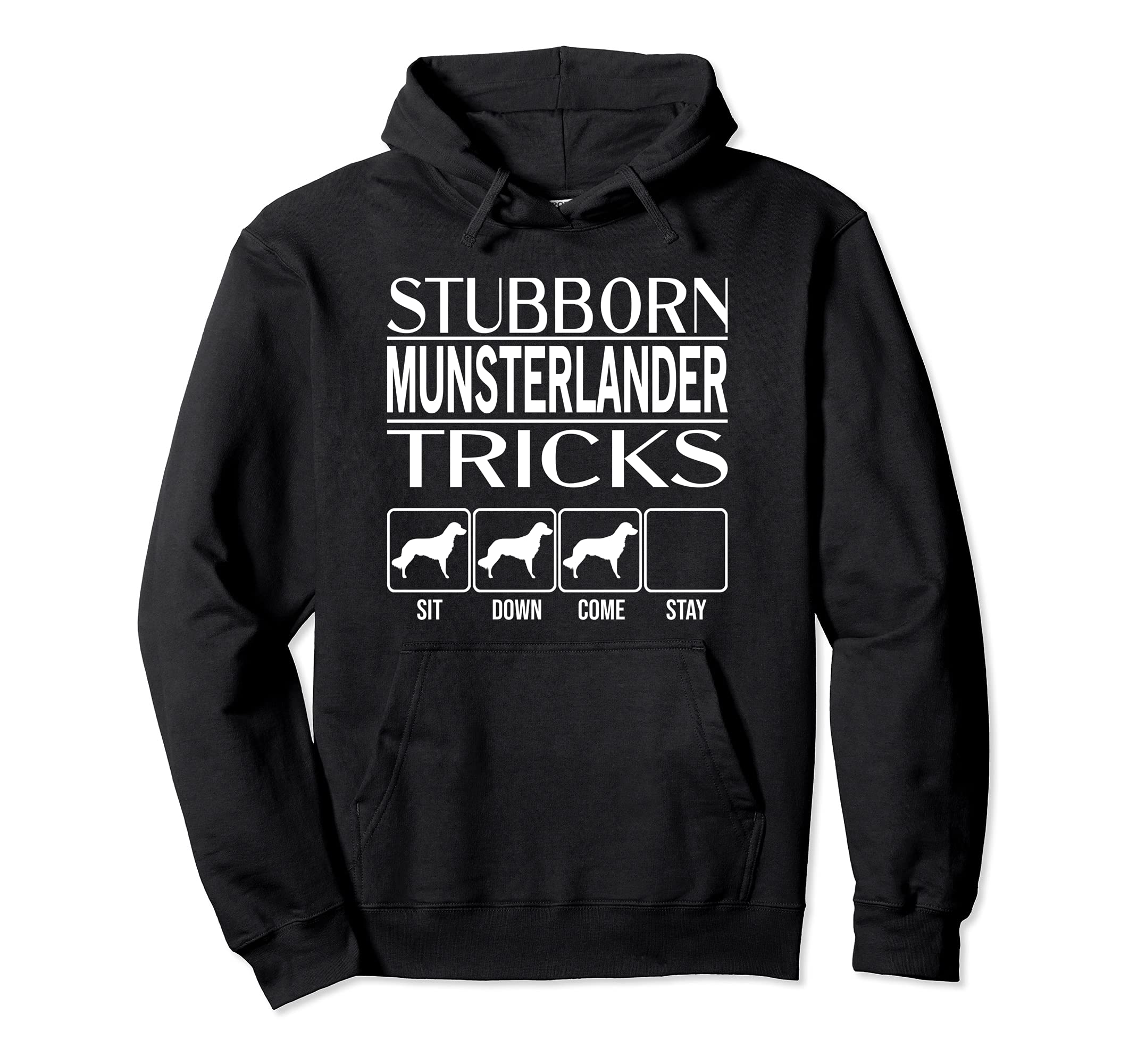 Stubborn Dog Tricks, funny dog gift, Funny Munsterlander Pullover Hoodie
