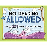 No Reading Allowed: The WORST Read-Aloud Book Ever