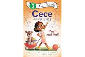 Cece Loves Science: Push and Pull