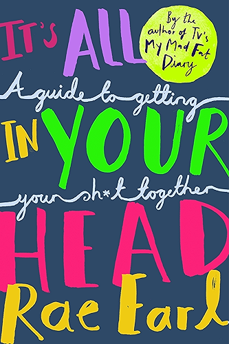 Download It's All In Your Head: A Guide to Getting Your Sh*t Together (English Edition) PDF