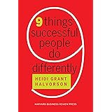 Nine Things Successful People Do Differently