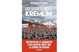 Les secrets du Kremlin 1917-2022 Nouvelle Edition (French Edition)