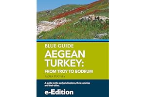 Blue Guide Aegean Turkey: From Troy to Bodrum: Updated chapter from Blue Guide Turkey