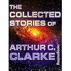 The Collected Stories of Arthur C. Clarke