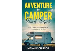 Avventure in Camper: Short Stories for Lower Intermediate Learners of Italian (Italian Edition)