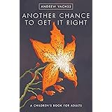 Another Chance to Get It Right Fourth Edition