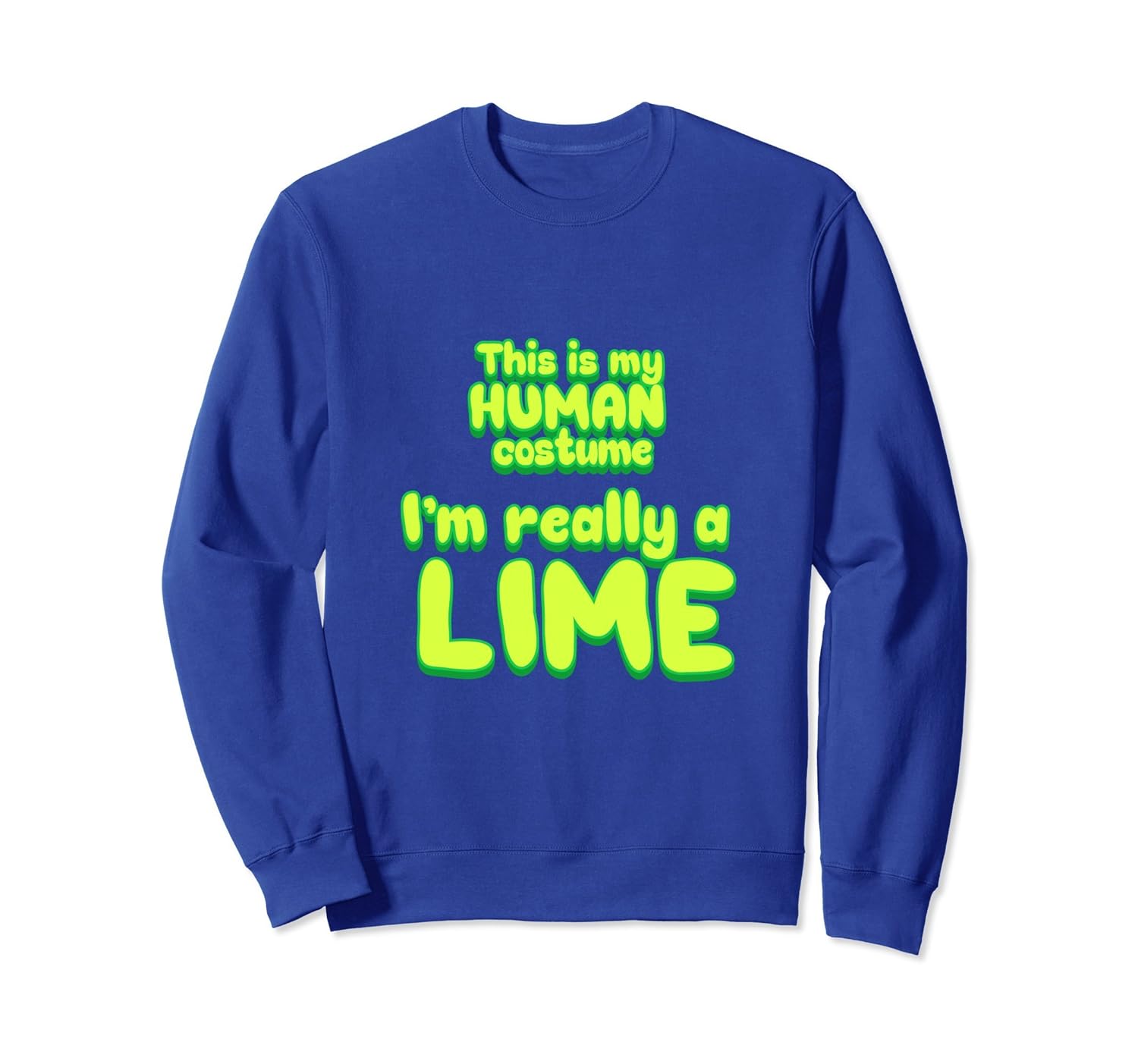 Funny Human Costume Halloween Lime Sweatshirt Men Women Gift-ANZ