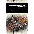 Logic Programming with Common Lisp: A Hands-On Guide to Building Rule-Based and Expert Systems