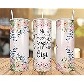 QPTADesignGift My Favorite People Call Me Gigi Tumbler, Gigi Skinny Tumbler 20Oz Sublimation, Cute Mother's Day Gift, Floral Gigi Travel Mug White
