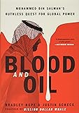 Blood and Oil: Mohammed bin Salman's Ruthless Quest for Global Power
