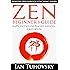 Zen: Beginner's Guide: Happy, Peaceful and Focused Lifestyle for Everyone (Buddhism, Meditation, Mindfulness, Success) (Positive Psychology Coaching Series Book 7)