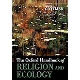 The Oxford Handbook of Religion and Ecology (Oxford Handbooks)
