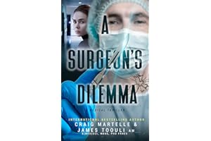 A Surgeon's Dilemma: A Medical Thriller