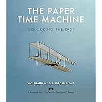 The Paper Time Machine: Colouring the Past book cover The Paper Time Machine: Colouring the Past book cover
