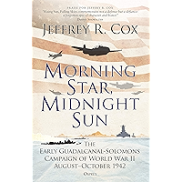 Morning Star, Midnight Sun: The Early Guadalcanal-Solomons Campaign of World War II August–October 1942 book cover