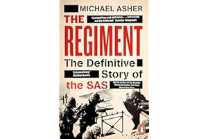 The Regiment: The Definitive Story of the SAS