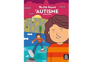 L'Autisme: Collection "My Life Beyond" (French Edition)