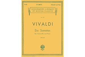 Vivaldi: Six Sonatas for Violoncello and Piano - Schirmer Library of Classics Volume 1794 | Intermediate Cello Repertoire wit