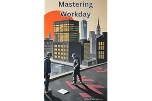 Mastering Workday: A Comprehensive Guide for Beginners