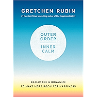 Outer Order, Inner Calm: Declutter and Organize to Make More Room for Happiness book cover