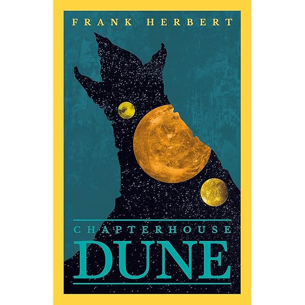 Chapter house dune : the sixth dune novel: Herbert, Frank