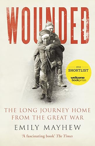 Download Wounded: The Long Journey Home From the Great War PDF