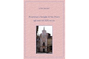 Proprietari e famiglie di San Prisco agli inizi del XIX secolo (Italian Edition)