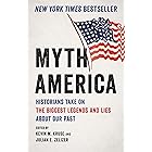 Myth America: Historians Take On the Biggest Legends and Lies About Our Past