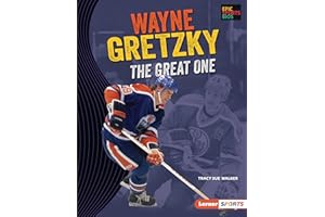 Wayne Gretzky: The Great One (Epic Sports Bios (Lerner ™ Sports))