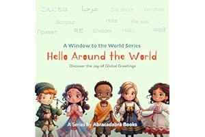 Hello Around the World: Your Comprehensive Guide to International Greetings: Learn to Say Hello in 20 Languages
