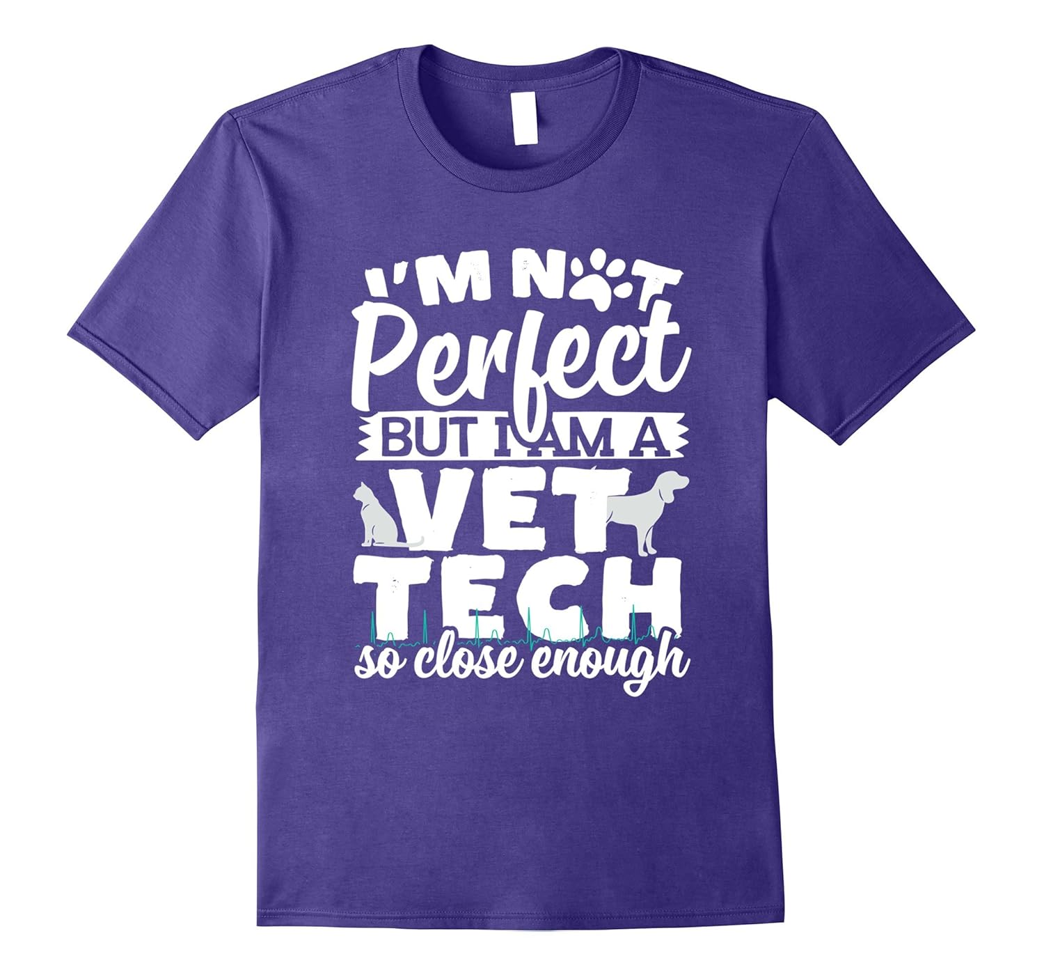 I'm Not Perfect But I am a Vet Tech so Close Enough T-Shirt-Rose