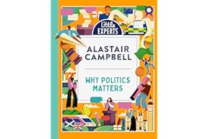 Why Politics Matters: A new must-have children’s illustrated non-fiction book about politics and government for 6–9-year-olds
