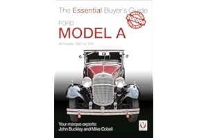 Ford Model A - All Models 1927 to 1931: The Essential Buyer’s Guide