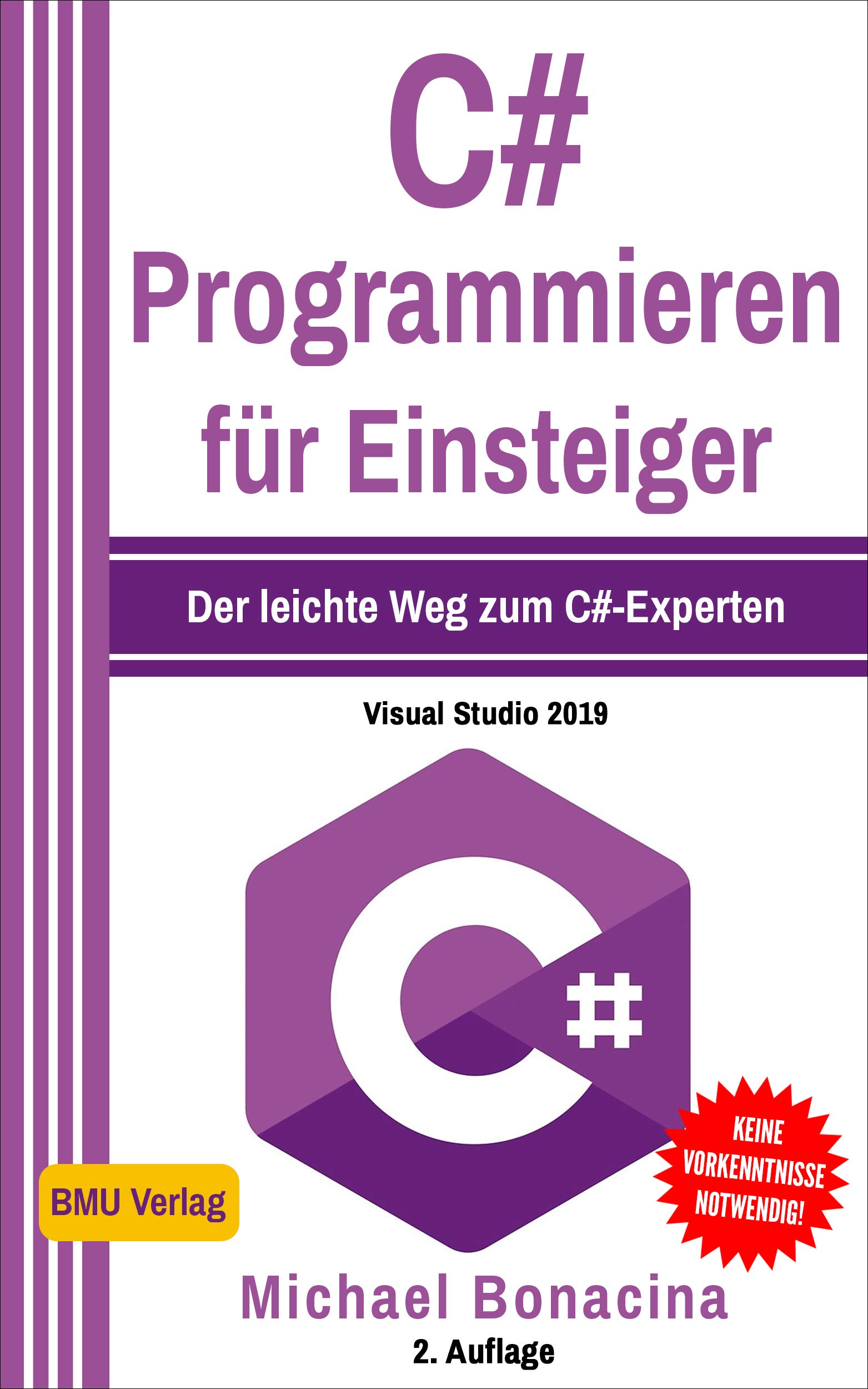 Epub Herunterladen C Programmieren Fur Einsteiger Der Leichte Weg Zum C Experten Visual Studio 2019 Einfach Programmieren Lernen 5 Von Michael Bonacina Pdf Epub Mobi Ebook Pdiundumw Yofkxovfdvivvyz