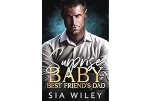 Surprise Baby for my Best Friend's Dad: An Age Gap Billionaire Boss Romance (Sin City Billionaires)