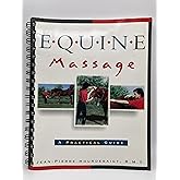 Equine Massage: A Practical Guide