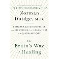 The Brain's Way of Healing : Stories of Remarkable Recoveries and Discoveries