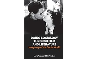 Doing Sociology Through Film and Literature: Imaginings of the Social World
