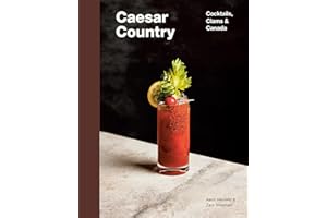 Caesar Country: Cocktails, Clams & Canada
